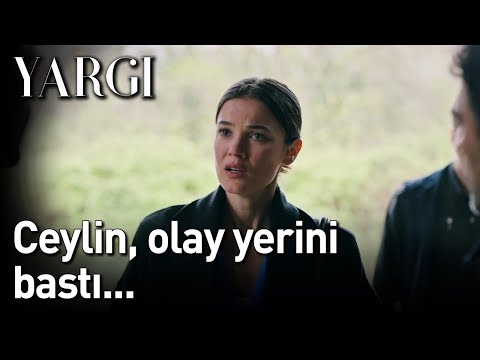 Yargı 30. Bölüm - Ceylin Olay Yerini Bastı...