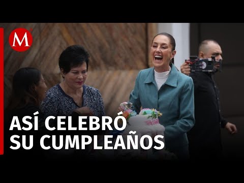 Claudia Sheinbaum recibe múltiples felicitaciones en su cumpleaños