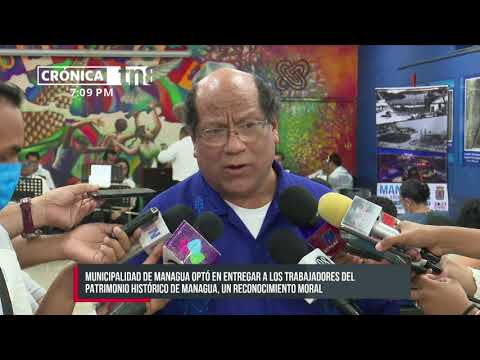 Reconocen a trabajadores del patrimonio histórico de Managua - Nicaragua