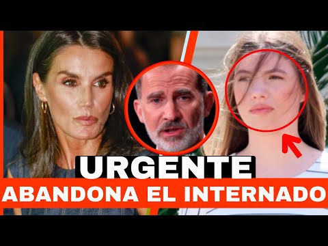 LA REINA LETIZIA OBLIGA a la INFANTA SOFI?A A ABANDONAR SU FORMACIO?N en GALES ¡EL REY FELIPE ESTALL