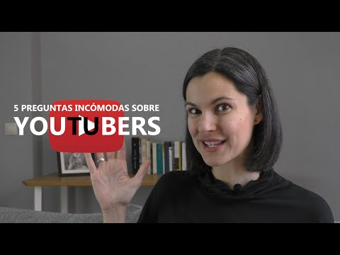 5 Preguntas Incómodas sobre YouTubers