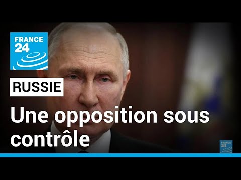 Russie : une opposition sous contrôle • FRANCE 24