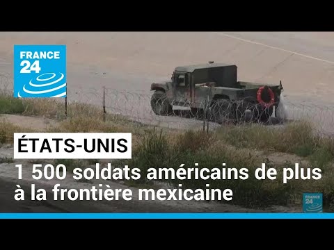 Immigration : les États-Unis vont envoyer 1 500 soldats supplémentaires à leur frontière Sud
