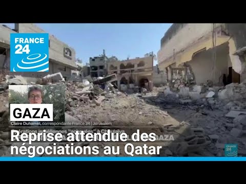 Frappes et combats dans la ville de Gaza, reprise attendue des négociations au Qatar • FRANCE 24