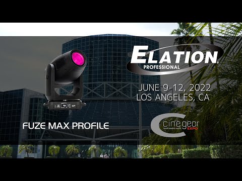 Elation Professional - FUZE MAX PROFILE™ @ CineGear Expo 2022