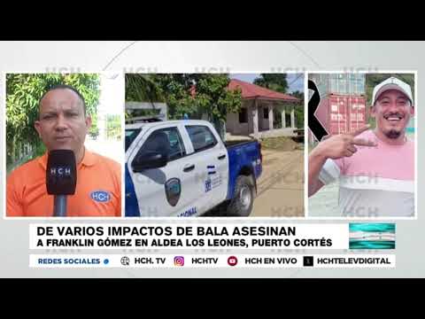 De varios impactos de bala asesinan a un hombre en la aldea los Leones de Puerto Cortés
