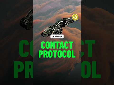 Indie Loop 7 - Contact Protocol