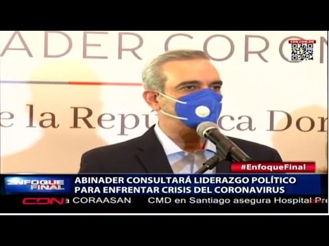 Abinader consultará liderazgo político para enfrentar crisis del coronavirus