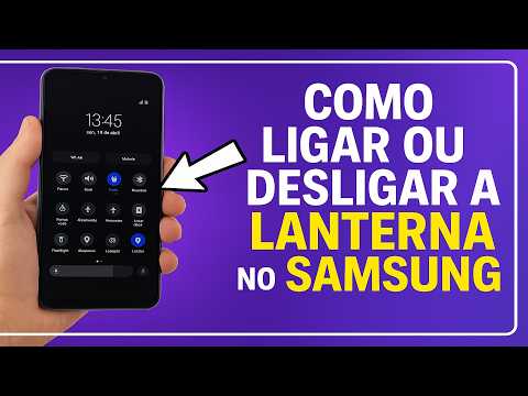 Como Ligar ou Desligar a LANTERNA no SAMSUNG
