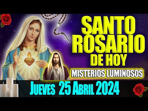 EL SANTO ROSARIO DE HOY JUEVES 25 DE ABRIL 2024  MISTERIOS DOLOROSOS  VIRGEN DE GUADALUPE