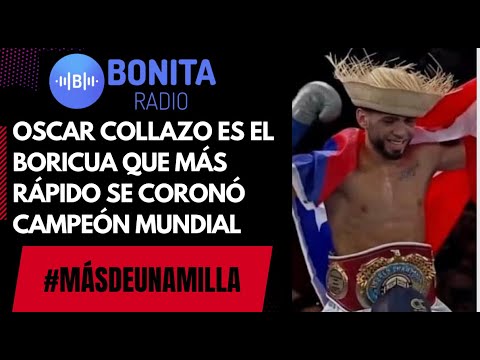 MDUM Oscar Collazo es el boricua que más rápido conquista un título mundial de boxeo