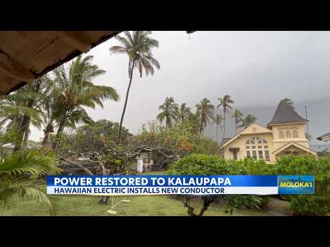 Power restored to Kalaupapa following repairs to Hurricane Nolo damage