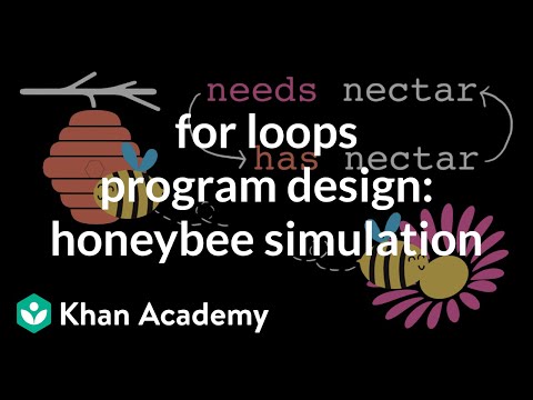 for loops program design: honeybee simulation | Intro to computer science - Python | Khan Academy