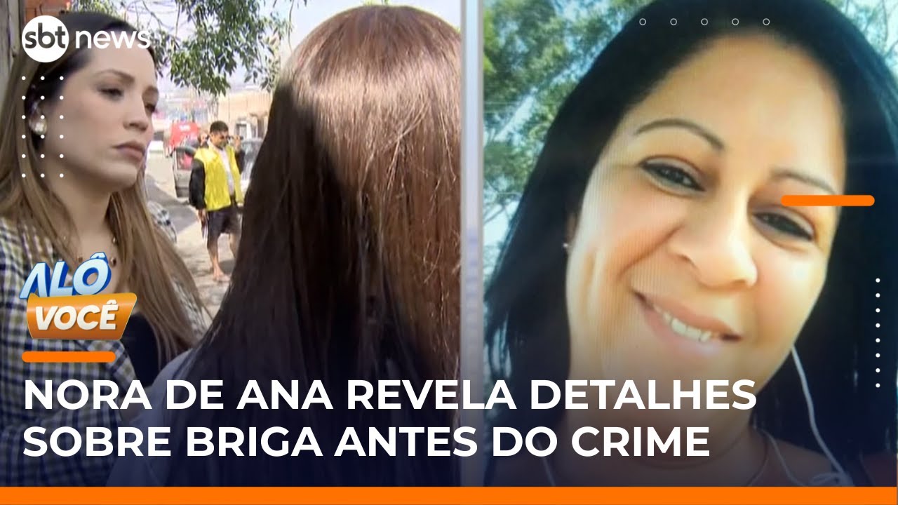 Caso Ana Família da vítima não conhecia companheiro que confessou o crime | AloVoce