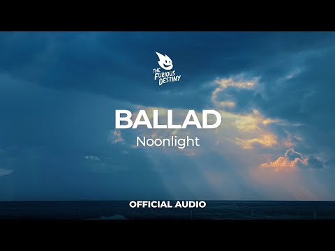 Noonlight - Ballad