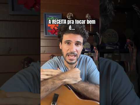 A RECEITA pra TOCAR BEM qualquer instrumento musical