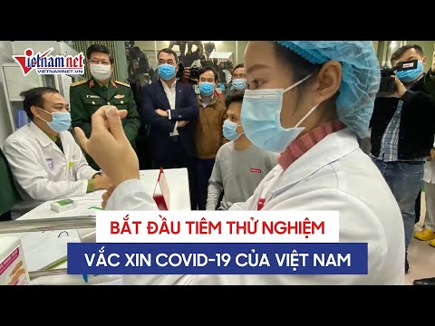 Chính thức tiêm thử nghiệm vắc xin ngừa Covid-19 tại Việt Nam