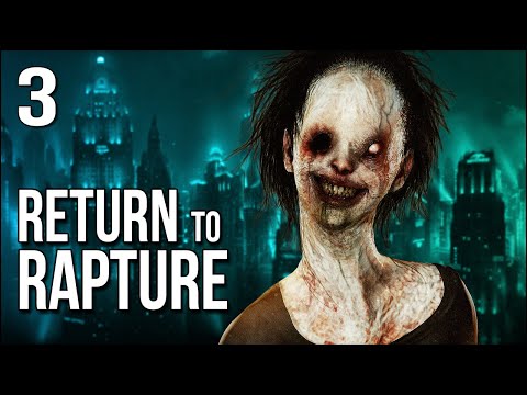 Return to Rapture | Part 3 | THE ACTUAL GHOST FROM P.T.??