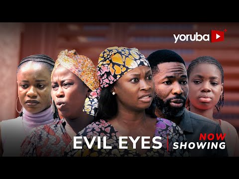 Evil Eyes - Yoruba Movie 2025 Drama Anike Ami, Habeeb Alagbe,Juliet Jatto, Abeni Agbon,Abiodun Jimoh