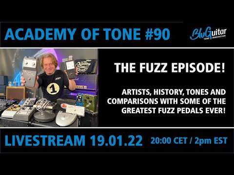 Academy Of Tone #90: FUZZ! History, players, songs and the best fuzz pedals of all time compared!