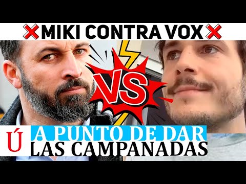 Miki estalla contra VOX, estos le responden y se lía muchísimo en las redes