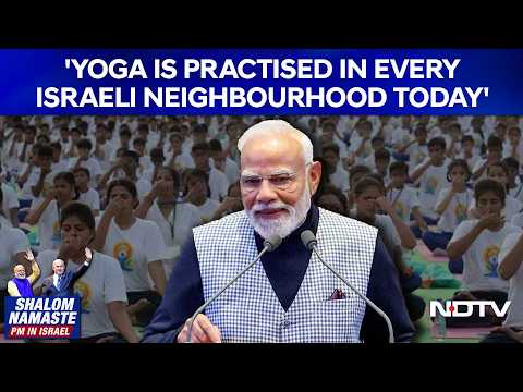 'Yoga Is Practised in Every Israeli Neighbourhood Today': Narendra Modi