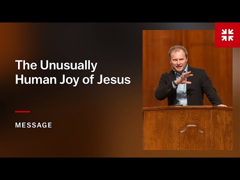 The Unusually Human Joy of Jesus