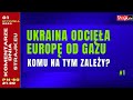 Komentarze dnia Strajku Ukraina odci??a Europ? od gazu. Komu na tym zale?y