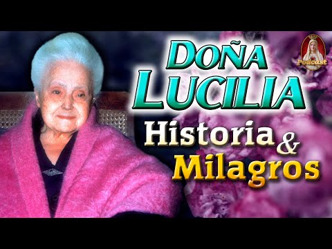 DOÑA LUCILIA: Historia y Milagros de una Mujer llena de Bondad?51° PODCAST Caballeros de la Virgen