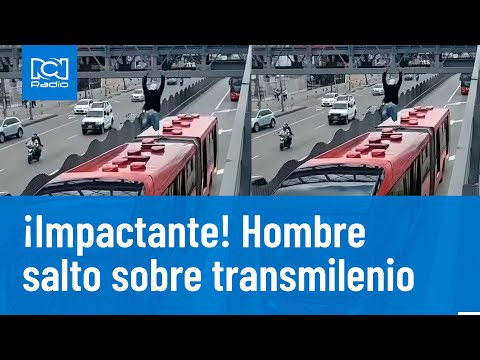 Hombre salta sobre un bus de Transmilenio | RCN Radio