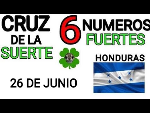 Cruz de la suerte y numeros ganadores para hoy 26 de Junio para Honduras