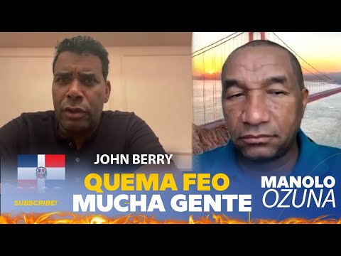 JOHN BERRY METE EN LIO A MANOLO OZUNA Y QUEMA FEO MUCHA GENTE