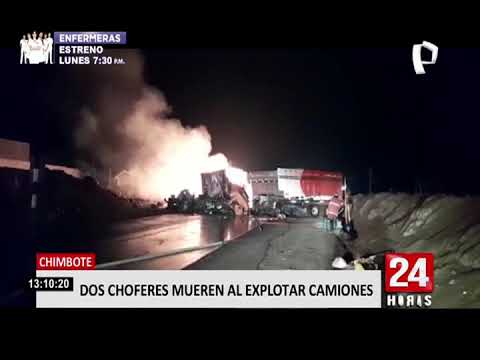 Chimbote: dos fallecidos dejó explosión ocasionada por el choque de camión y tráiler