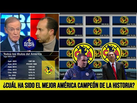 JOSERRA SENTENCIÓ: América de Jardine y Carrillo, mejores campeones de la historia | Futbol Picante