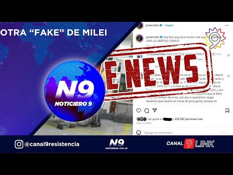 OTRA “FAKE” DE MILEI  - NOTICIERO 9 -