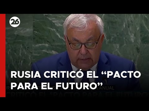 Rusia criticó el Pacto para el Futuro por la falta de consenso en temas clave