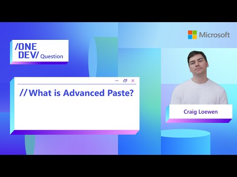 What is Advanced Paste?