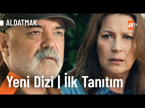 Aldatmak İlk Tanıtım | Yakında atv'de!