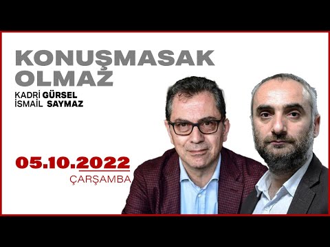 #CANLI | İsmail Saymaz ve Kadri Gürsel ile Konuşmasak Olmaz | 5 Ekim 2022 | #HalkTV