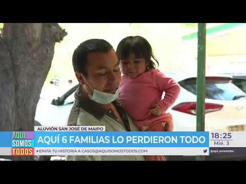 Seis familias lo perdieron todo por aluviones en San José de Maipo