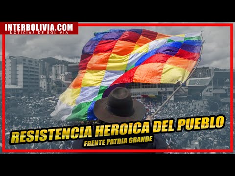 ? RESISTENCIA HEROICA DEL PUEBLO DE BOLIVIA