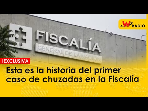 EXCLUSIVA W | Esta es la historia del primer caso de chuzadas en la Fiscalía | W radio | La W