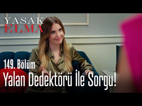 Yalan dedektörü ile sorgu! - Yasak Elma 149. Bölüm