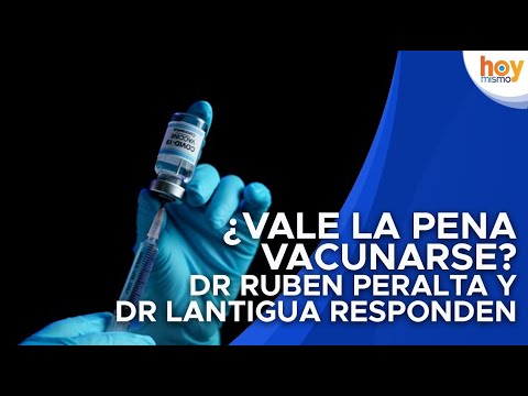 ¿Vale la pena vacunarse Dr Ruben Peralta y Dr Lantigua responden