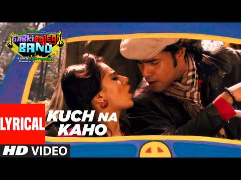 Kuch Na Kaho (Lyrical Video) | Swara Bhaskar | Vishal Khurana | Sabki Bajegi Band