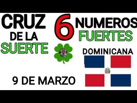 Cruz de la suerte y numeros ganadores para hoy 9de Marzo para República Dominicana