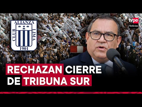Alianza Lima rechaza cierre de tribuna sur y pide reunión con premier Otárola