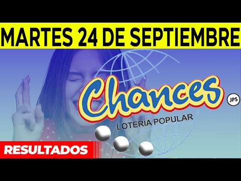 Sorteo Loteria popular Chances del martes 24 de septiembre del 2024