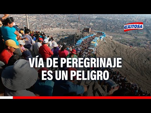 Rímac: Vía de peregrinaje del cerro San Cristóbal es un peligro para fieles