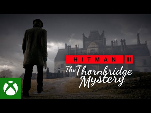 HITMAN 3 - The Thornbridge Mystery (England Location Reveal)